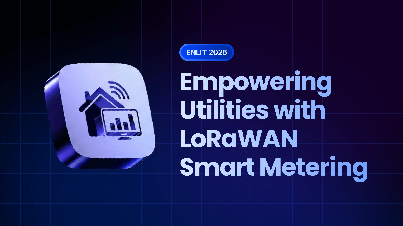 Empowering Utilities with LoRaWAN Smart Metering on The Things Stack Enterprise and Cloud